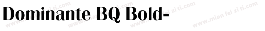 Dominante BQ Bold字体转换